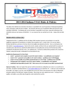 Updated: [removed]:24 AM[removed]Indiana USAG Rules & Policies The Indiana State Administrative Committee (Committee) is responsible for the overall organization of all designated qualifying events and programs withi