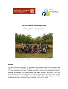 The Irish Butterfly Monitoring Scheme 2011 report to the Heritage Council Irish Butterfly Monitoring Scheme field meeting in Wexford in August[removed]Summary