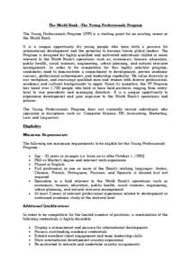 The World Bank –The Young Professionals Program The Young Professionals Program (YPP) is a starting point for an exciting career in the World Bank. It is a unique opportunity for young people who have both a passion fo