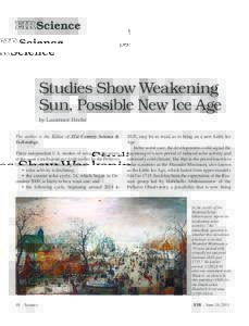 EIR Science  Studies Show Weakening Sun, Possible New Ice Age by Laurence Hecht The author is the Editor of 21st Century Science &