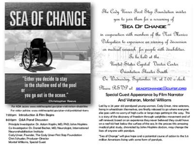 The Cody Unser First Step Foundation invites you to join them for a screening of “Sea Of Change” in cooperation with members of the New Mexico Delegation to experience an evening of discussion on medical research for