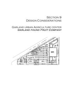 Section 9 Design Considerations Garland urban Agriculture center Garland found Fruit Company  !