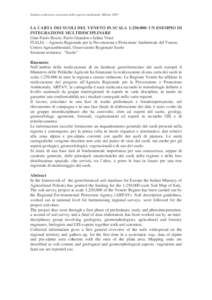 Settima conferenza nazionale delle agenzie ambientali, MilanoLA CARTA DEI SUOLI DEL VENETO IN SCALA 1:: UN ESEMPIO DI INTEGRAZIONE MULTIDISCIPLINARE Gian Paolo Bozzo, Paolo Giandon e Ialina Vinci ITALIA –