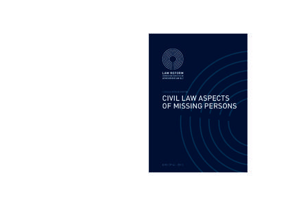 CONSULTATION PAPER  The Law Reform Commission is an independent statutory body established by the Law Reform Commission ActThe Commission’s principal role is to keep the law under review and to make proposals fo