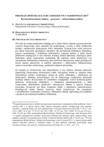 PROGRAM MINISTRA KULTURY I DZIEDZICTWA NARODOWEGORozwój infrastruktury kultury – priorytet 1 – Infrastruktura kultury I. INSTYTUCJA ZARZĄDZAJĄCA PRIORYTETEM: Departament Szkolnictwa Artystycznego i Edukacj