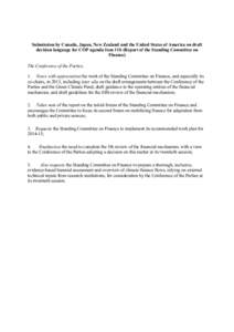 Submission by Canada, Japan, New Zealand and the United States of America on draft decision language for COP agenda item 11b (Report of the Standing Committee on Finance) The Conference of the Parties, 1. Notes with appr