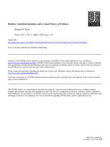 Realism, Underdetermination, and a Causal Theory of Evidence Richard N. Boyd Noûs, Vol. 7, No. 1. (Mar., 1973), pp. 1-12.