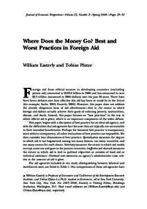 Journal of Economic Perspectives—Volume 22, Number 2—Spring 2008 —Pages 29 –52  Where Does the Money Go? Best and Worst Practices in Foreign Aid William Easterly and Tobias Pfutze
