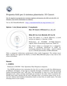 Proposta SAIt per il sistema planetario: 55 Cancri Qui di seguito la proposta (in versione inglese) sottomessa da SAIt sul sito IAU. Al termine, una breve traduzione in italiano. Vai su IAU-NameExoWorlds - http://nameexo