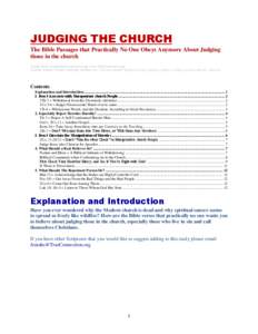 JUDGING THE CHURCH The Bible Passages that Practically No One Obeys Anymore About Judging those in the church Josiahs Scott, [removed], www.TrueConnection.org[removed]; [removed]; [removed]; [removed]; [removed]