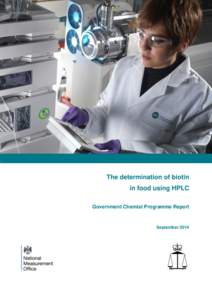 The determination of biotin in food using HPLC Government Chemist Programme Report September 2014