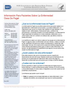 Información Para Pacientes Sobre La Enfermedad Ósea De Paget Institutos Nacionales de la Salud Centro Nacional de Información sobre la Osteoporosis y las Enfermedades Óseas