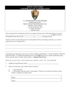 APPLICATION FORM COMMERCIAL USE AUTHORIZATION U.S. DEPARTMENT OF THE INTERIOR National Park Service Bighorn Canyon National Recreation Area