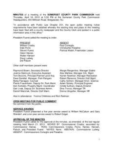 MINUTES of a meeting of the SOMERSET COUNTY PARK COMMISSION held Thursday, April 18, 2013 at 5:30 PM at the Somerset County Park Commission Headquarters, 355 Milltown Road, Bridgewater, NJ. 