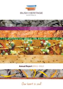 Annual Report 2011– 2012  Our purpose To secure a suite of Australia’s unique plants, animals, ecosystems and landscapes