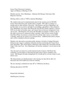 Source Water Protection Committee Approved Minutes of Meeting[removed]Members present: Dave Shinnlinger, Chairman; Bob Reagan, Selectman; John Bergeron, Secretary Meeting called to order at 7 PM by chairman Shinnlinger. 