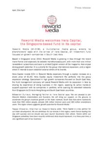 Press release April, 23rd April Reworld Media welcomes Hera Capital, the Singapore-based fund in its capital 	
   	
  