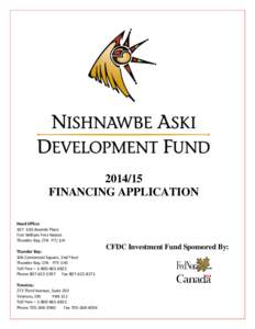 FINANCING APPLICATION Head Office: Anemki Place Fort William First Nation Thunder Bay, ON P7J 1J4