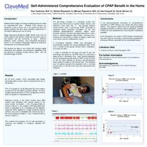 Self-Administered Comprehensive Evaluation of CPAP Benefit in the Home Paul Venizelos, M.D. (1), Siarhei Ramaniuk (1), Michael Papsidero, M.D. (2), Hani Kayyali (2), Sarah Weimer[removed]West Region Sleep Center, 15805 Pu