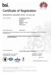 Certificate of Registration ENVIRONMENTAL MANAGEMENT SYSTEM - ISO 14001:2004 This is to certify that: Chris Blandford Associates The Old Crown