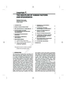 CHAPTER 1 THE DISCIPLINE OF HUMAN FACTORS AND ERGONOMICS Waldemar Karwowski University of Central Florida Orlando, Florida