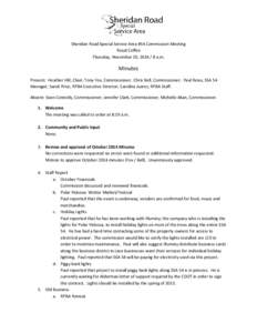 Sheridan Road Special Service Area #54 Commission Meeting Royal Coffee Thursday, November 20, a.m. Minutes Present: Heather Hill, Chair; Tony Fox, Commissioner; Chris Bell, Commissioner; Paul Reise, SSA 54