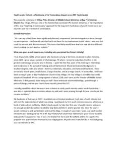 Youth Leader Cohort: A Testimony of its Tremendous Impact on an EPC Youth Leader The powerful testimony of Mikey Pitts, Director of Middle School Ministries at Bay Presbyterian Church (Bay Village, OH) was one of the fac