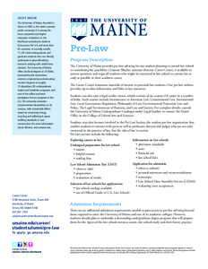 ABOUT UMAINE The University of Maine, founded in Orono in 1865, is the state’s premier public university. It is among the most comprehensive higher education institutions in the