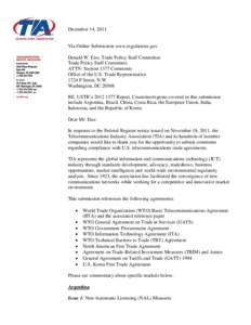 December 14, 2011  Via Online Submission www.regulations.gov Donald W. Eiss, Trade Policy Staff Committee Trade Policy Staff Committee ATTN: Section 1377 Comments