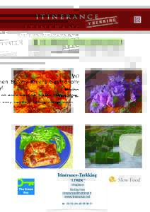 When Botany meets Gastronomy! Having an easy holiday: taking things slow. Itinérance-Trekking “I.TREK” Villeplane