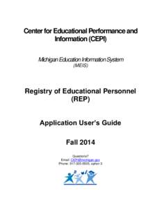Center for Educational Performance and Information (CEPI) Michigan Education Information System (MEIS)  Registry of Educational Personnel