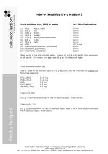 MDY­V (Modified DY­V Medium)   Stock solutions in g / 1000 ml water  for 1 litre final medium 