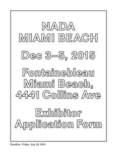 NADA MIAMI BEACH Dec 3–5, 2015 Fontainebleau Miami Beach, 4441 Collins Ave