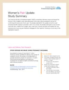 Women’s Pain Update Study Summary The American Society of Anesthesiologists® (ASA®) conducted a literature review and issued the Women’s Pain Update to help raise awareness of the many options available to women fo