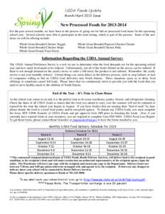 USDA Foods Update  March/April 2013 Issue New Processed Foods for[removed]For the past several months, we have been in the process of going out for bid on processed food items for the upcoming