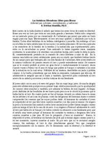 Las fortalezas liberadoras: libres para liberar (Libertad, paz, activismo, concientización, y resiliencia) R. Esteban Montilla, Ph.D. Este cuento de la India ilustra el anhelo que tienen los seres vivos de existir en li