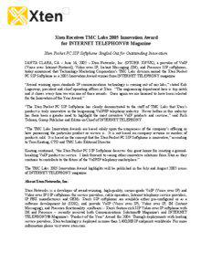 Xten Receives TMC Labs 2005 Innovation Award for INTERNET TELEPHONY® Magazine Xten Pocket PC SIP Softphone Singled Out for Outstanding Innovation