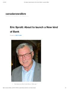 [removed]Eric Sprott: About to launch a New kind of Bank | canadanewslibre canadanewslibre Real News not reported by the Establishment