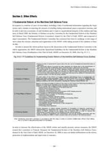 Part IV Reform of the Ministry of Defense  Section 3. Other Efforts 1 Fundamental Reform of the Maritime Self-Defense Force In response to a number of cases of misconduct, including a leak of confidential information reg