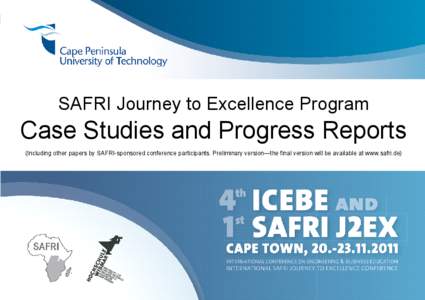 SAFRI Journey to Excellence Program  Case Studies and Progress Reports (Including other papers by SAFRI-sponsored conference participants. Preliminary version—the final version will be available at www.safri.de)  2