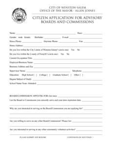 City of Winston-Salem Office of the Mayor - Allen Joines Citizen Application for Advisory Boards and Commissions Name: ______________________________________________________ Race: __________________