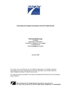 Counseling and College Counseling In America’s High Schools  Patricia M. McDonough Professor Department of Education University of California, Los Angeles