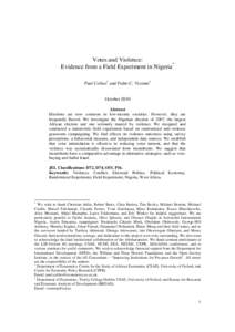 Votes and Violence: Evidence from a Field Experiment in Nigeria* Paul Collier† and Pedro C. Vicente‡ October 2010 Abstract