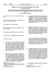 Directiva[removed]UE del Parlamento Europeo y del Consejo, de 12 de junio de 2013, que modifica la Directiva[removed]CEE del Consejo por lo que se refiere a los requisitos zoosanitarios que rigen el comercio dentro de la U