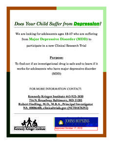 Does Your Child Suffer from Depression? We are looking for adolescents ages[removed]who are suffering from Major Depressive Disorder (MDD) to participate in a new Clinical Research Trial  Purpose: