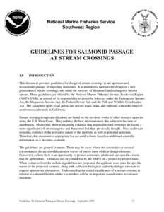 National Marine Fisheries Service Southwest Region GUIDELINES FOR SALMONID PASSAGE AT STREAM CROSSINGS