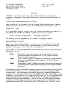 SAU #35 EXECUTIVE BOARD AHEAD CONFERENCE ROOM 260 COTTAGE STREET, 2ND FLR. LITTLETON, NHDATE: SEPT. 1, 2015