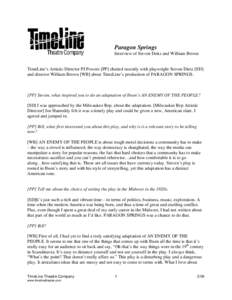 Paragon Springs Interview of Steven Deitz and William Brown TimeLine’s Artistic Director PJ Powers [PP] chatted recently with playwright Steven Dietz [SD] and director William Brown [WB] about TimeLine’s production o