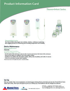 Product Information Card Therm•A•lert Series Therm•A•lert Series  The Therm•A•lert data loggers are real-time, wireless, continuous monitoring