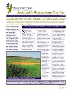 Sustainable Winegrowing Practices May 2002 Highlight of the Month: Wildlife Corridors and Habitat Preserving wildlife corridors and habitat near vineyards can provide refuge for beneficial insect and animal predators, as